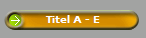 Titel A - E