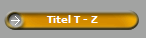 Titel T - Z