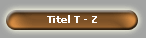 Titel T - Z